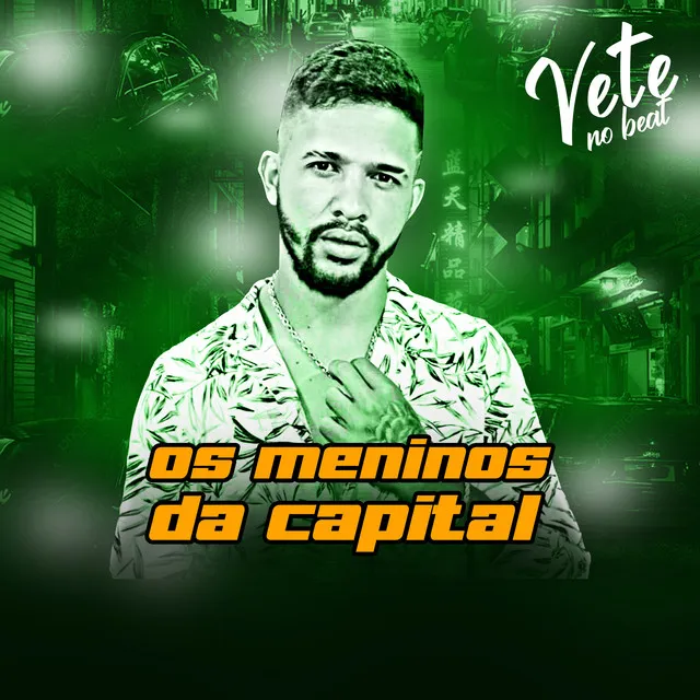 Os Meninos da Capital