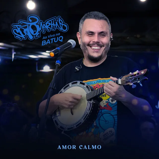 Amor Calmo (Ao Vivo na Batuq Casa de Samba)