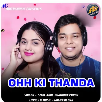 Ohh Ki Thanda by 