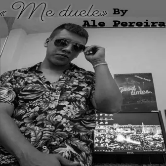 Me Duele by Ale Pereira