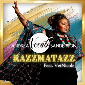 Razzmatazz by Andrea Vocab Sanderson