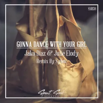 Gonna Dance With Your Girl by Julie Elody