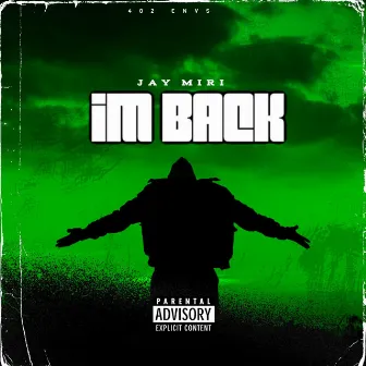 I'M BACK by Jay Miri