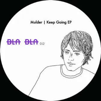 Keep Going EP by Mulder (NL)