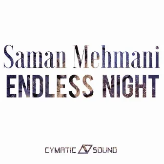 Endless Night by Saman Mehmani