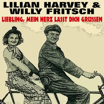 Liebling, mein Herz lässt dich grüßen by Lilian Harvey & Willy Fritsch