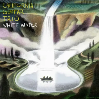 Whitewater by California Guitar Trio