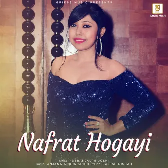 Nafrat Hogayi by Debanjali B Joshi