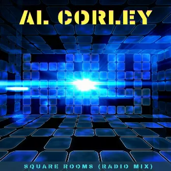 Square Rooms (Radio Mix) by Al Corley