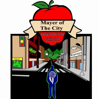 Mayer of the City by Doug Mayer