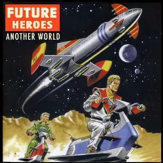 Another World by Future Heroes