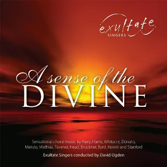 A Sense of the Divine by Exultate Singers