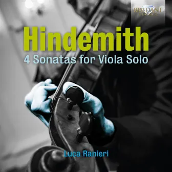 Hindemith: 4 Sonatas for Viola Solo by Luca Ranieri