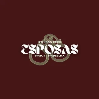 Esposas by Othman Osco