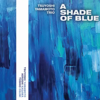 A Shade Of Blue by Tsuyoshi Yamamoto