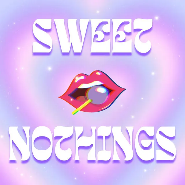 Sweet Nothings