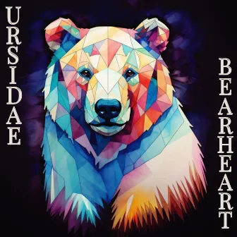 BearHeart by Ursidae