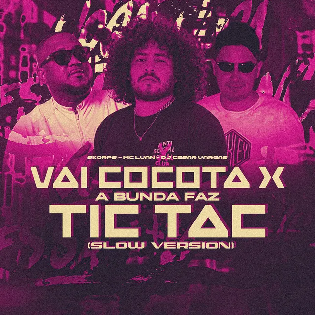 Vai Cocota X a Bunda Faz Tic Tac (Slow Version)