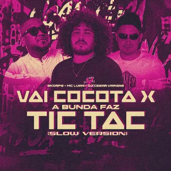 Vai Cocota X a Bunda Faz Tic Tac (Slow Version) by DJ CESAR VARGAS