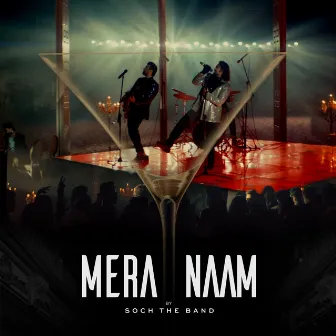 Mera Naam by Soch the Band