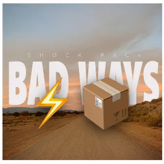 Bad Ways by Shock Pack