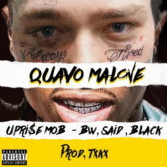 Quavo Malone by Uprise Mob