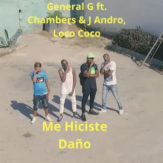 Me Hiciste Daño by General G