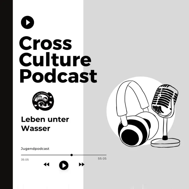 Cross Culture Podcast Leben unter Wasser