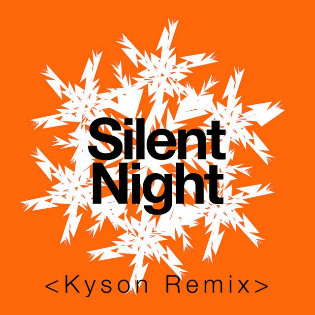 Silent Night - Kyson Remix