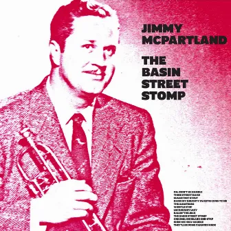 The Basin Street Stomp by Jimmy McPartland