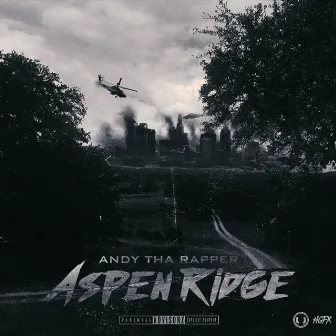 Aspen Ridge by Andy Tha Rapper