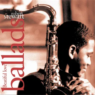 Beautiful Love Ballads by Robert Stewart