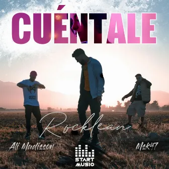 Cuéntale (Msk47, Ali Madisson) by Rocklean