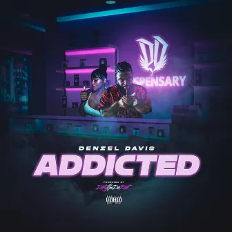 Addicted by Denzel Davis