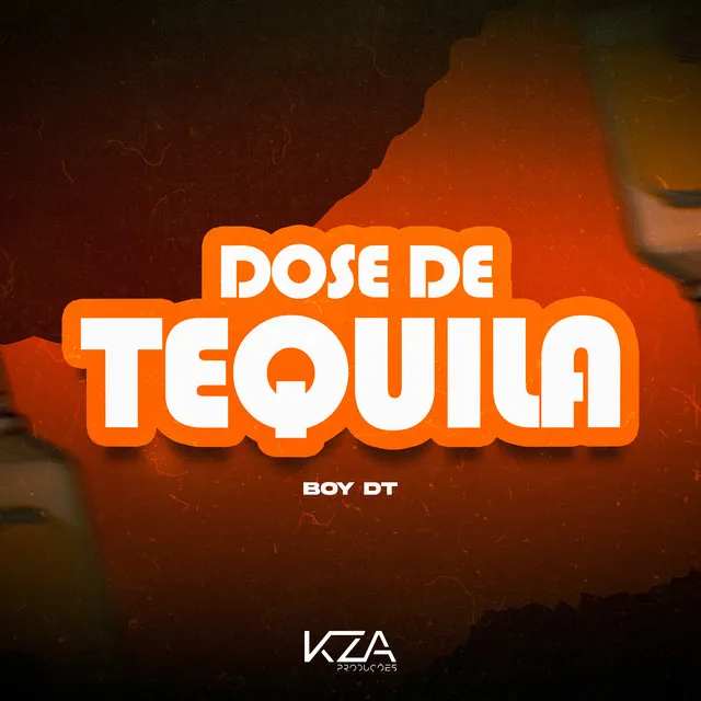 Dose de Tequila