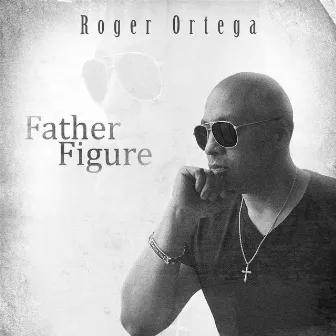 Father Figure by Roger Ortega