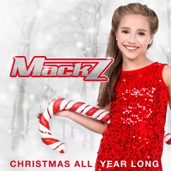 Christmas All Year Long by Mackz