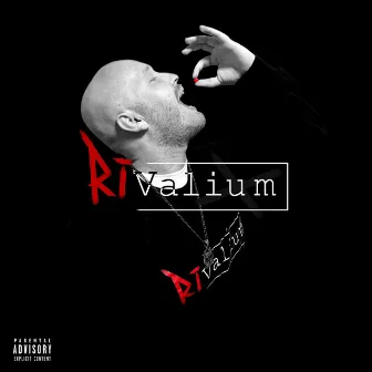 RiValium by RIVAL X