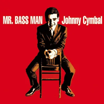 Mr. Bass Man [Extended Version (Remastered)] by Johnny Cymbal