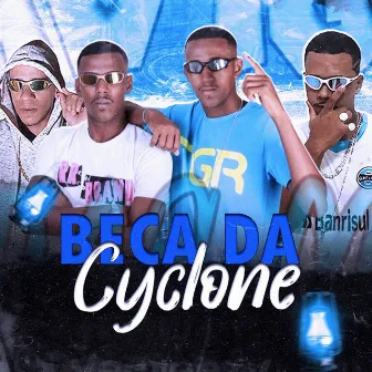 Beca da Cyclone by W9 E TIO CHICO