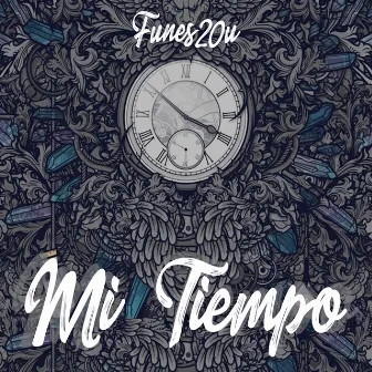 Mi Tiempo by Funes 20u