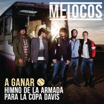 A Ganar by Melocos