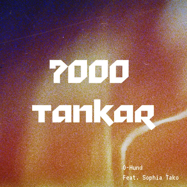 7000 Tankar