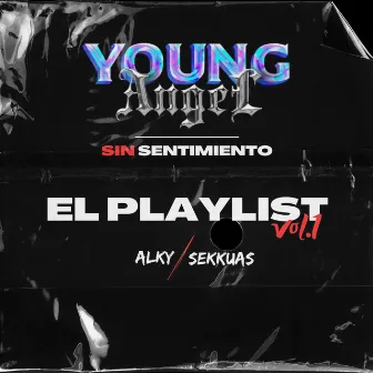 El Playlist Vol.1 by Sekkuas