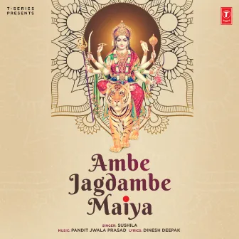 Ambe Jagdambe Maiya by 