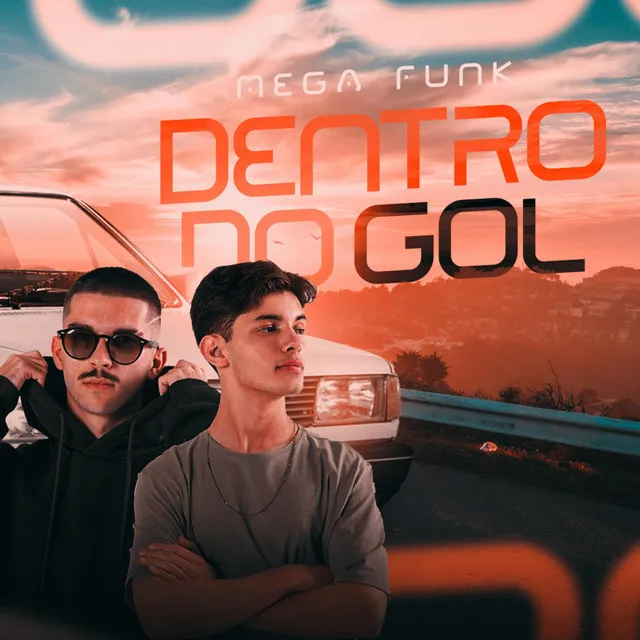 MEGA FUNK DENTRO DO GOL