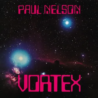 Vortex by Paul Nelson