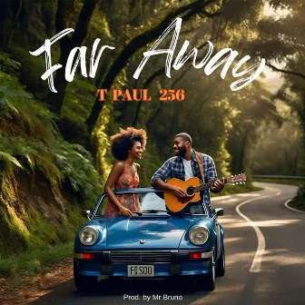 Far Away by T Paul 256