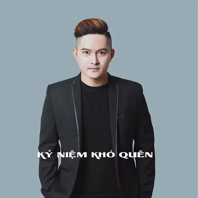 Kỷ Niệm Khó Quên