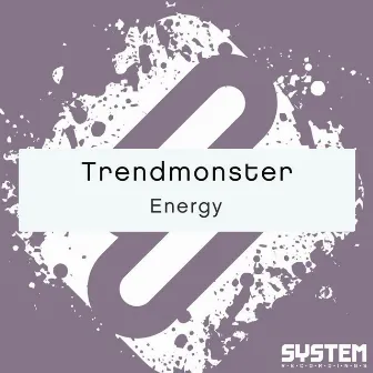 Energy - Single by Trendmonster